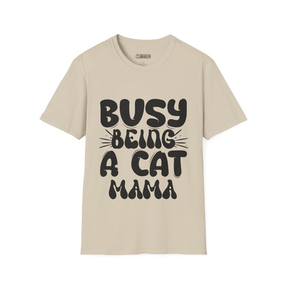 Busy Being a Cat Mama Unisex Soft-Style T-Shirt – Ultra Comfort & Timeless Style