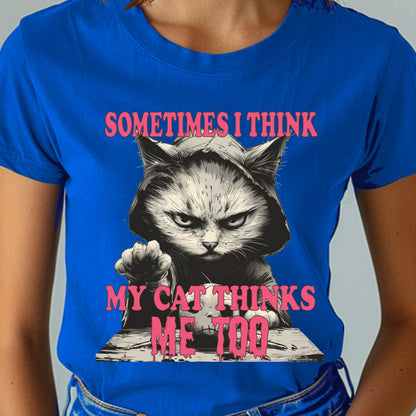 Sometimes I Think My Cat Thinks Me Too Unisex Soft-Style Cotton T-Shirt – Lightweight, Comfortable, and Sustainable