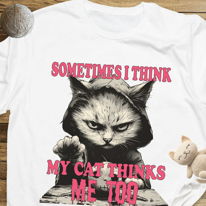 Sometimes I Think My Cat Thinks Me Too Unisex Soft-Style Cotton T-Shirt – Lightweight, Comfortable, and Sustainable