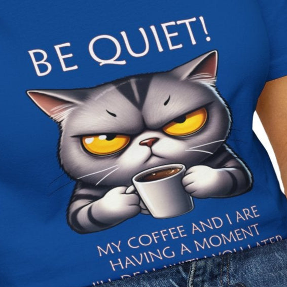 Be Quiet! Morning Routine Unisex Soft-Style Cotton T-Shirt – Lightweight, Comfortable, and Sustainable