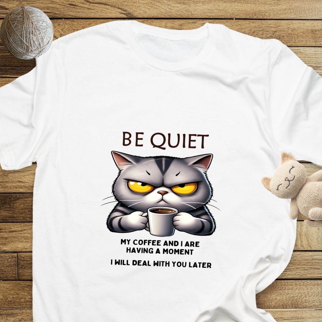 Be Quiet! Morning Routine Unisex Soft-Style Cotton T-Shirt – Lightweight, Comfortable, and Sustainable